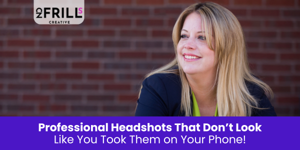 Professional Headshots That Don’t Look Like You Took Them on Your Phone!